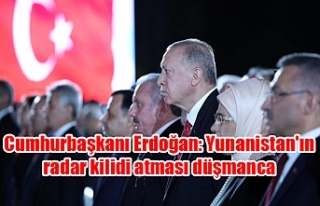 Cumhurbaşkanı Erdoğan: Yunanistan'ın radar...