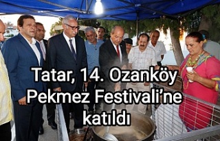 Tatar, 14. Ozanköy Pekmez Festivali’ne katıldı