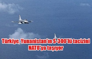 Türkiye, Yunanistan'ın S-300'lü tacizini...