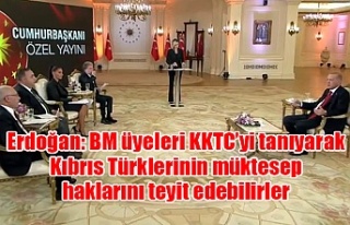 Erdoğan: BM üyeleri KKTC’yi tanıyarak Kıbrıs...