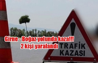 Girne - Boğaz yolunda kaza!!! 2 kişi yaralandı