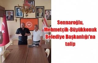 Sennaroğlu, Mehmetçik-Büyükkonuk Belediye Başkanlığı'na...