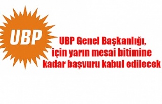UBP Genel Başkanlığı için yarın mesai bitimine...
