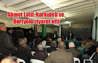 Ahmet Latif, Korkuteli ve Dörtyolu ziyaret etti