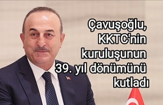 Çavuşoğlu, KKTC'nin kuruluşunun 39. yıl...