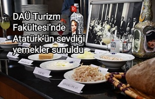 DAÜ Turizm Fakültesi’nde Atatürk’ün sevdiği...