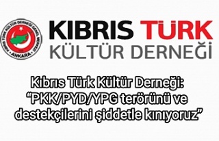 Kıbrıs Türk Kültür Derneği: “PKK/PYD/YPG terörünü...