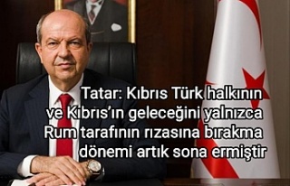 Tatar: Kıbrıs Türk halkının ve Kıbrıs’ın...