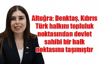 Altuğra: Denktaş, Kıbrıs Türk halkını topluluk...