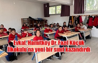 Evkaf, Hamitköy Dr. Fazıl Küçük İlkokulu’na...
