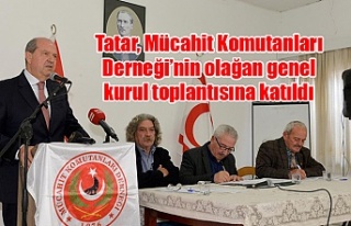 Tatar, Mücahit Komutanları Derneği’nin olağan...