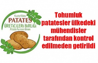 Tohumluk patatesler ülkedeki mühendisler tarafından...