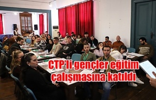 CTP’li gençler eğitim çalışmasına katıldı