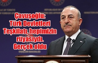 Çavuşoğlu: Türk Devletleri Teşkilatı, hepimizin...