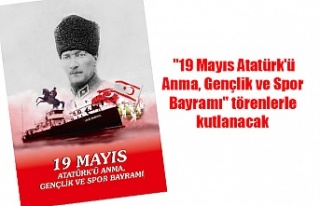 "19 Mayıs Atatürk'ü Anma, Gençlik ve...