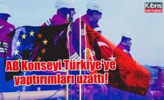 AB Konseyi Türkiye'ye yaptırımları uzattı!