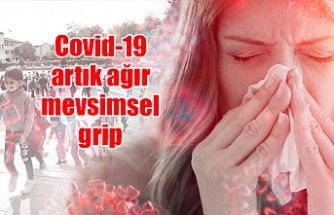 Covid-19 artık ağır mevsimsel grip