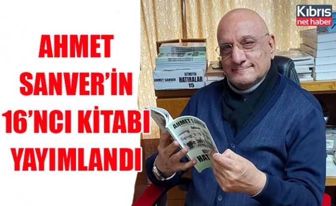 Ahmet Sanver’in 16’ncı kitabı yayımlandı