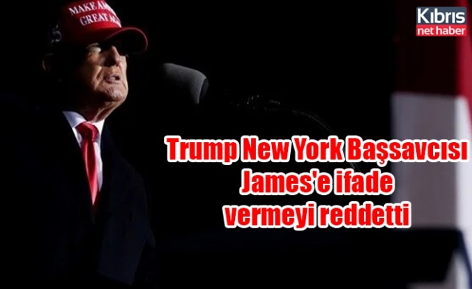 Trump New York Başsavcısı James'e ifade vermeyi reddetti