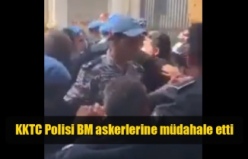 KKTC Polisi BM askerlerine müdahale etti