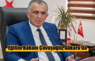 Eğitim Bakanı Çavuşoğlu, Ankara'da