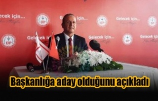 Ataoğlu DP Genel Başkanlığı’na aday olduğunu...