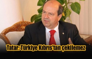 Tatar: Türkiye Kıbrıs'tan çekilemez
