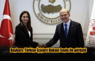 Baybars, Türkiye İçişleri Bakanı Soylu ile görüştü