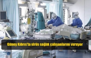 Güney Kıbrıs'ta virüs sağlık çalışanlarını...
