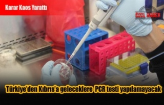 Türkiye’den Kıbrıs’a geleceklere PCR testi...
