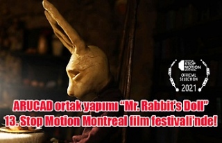 ARUCAD ortak yapımı “Mr. Rabbit’s Doll” 13....