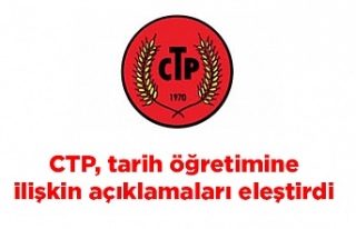 CTP, tarih öğretimine ilişkin açıklamaları eleştirdi