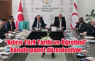 “Kıbrıs Türk Tarihi ve Öğretimi” konulu panel...