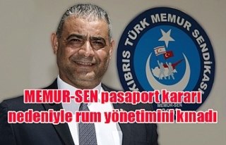 MEMUR-SEN pasaport kararı nedeniyle rum yönetimini...