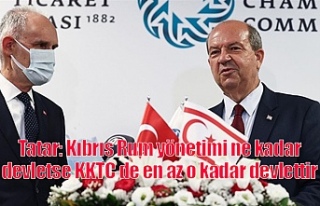 Tatar: Kıbrıs Rum yönetimi ne kadar Devletse KKTC...