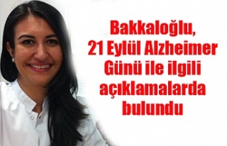 Bakkaloğlu, 21 Eylül Alzheimer Günü ile ilgili...