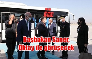 Başbakan Saner, Oktay ile görüşecek