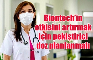 Biontech’in etkisini artırmak için pekiştirici...