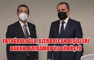 Ertuğruloğlu, Azerbaycan dışişleri bakanı Bayramov...