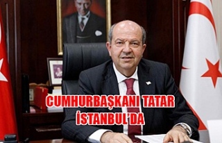 Cumhurbaşkanı Tatar, İstanbul’da