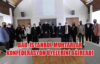 DAÜ, İstanbul Muhtarlar Konfederasyon üyelerini...