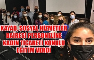 KAYAD, Sosyal Hizmetler Dairesi personeline kadın...