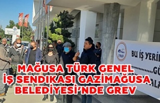 Mağusa Türk Genel İş Sendikası Gazimağusa Belediyesi’nde...