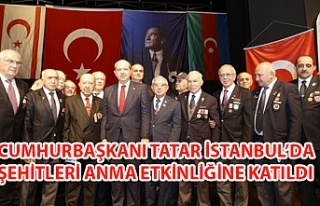 Cumhurbaşkanı Tatar İstanbul’da Şehitleri Anma...