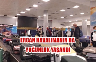 Ercan Havalimanın da yoğunluk yaşandı