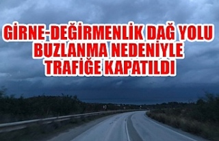 Girne-Değirmenlik dağ yolu buzlanma nedeniyle trafiğe...
