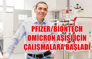 Pfizer/BioNTech Omicron aşısı için çalışmalara...