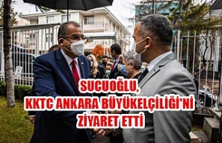 Sucuoğlu, KKTC Ankara Büyükelçiliği'ni ziyaret...
