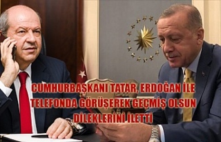 Cumhurbaşkanı Tatar, Erdoğan ile telefonda görüşerek...