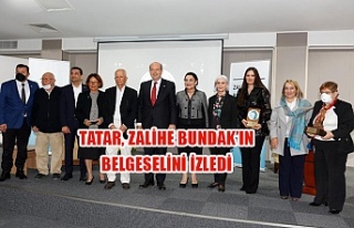 Tatar, Zalihe Bundak’ın belgeselini izledi